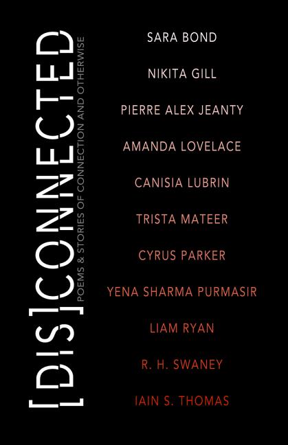 Disconnected: Poems & Stories of Connection and Otherwise