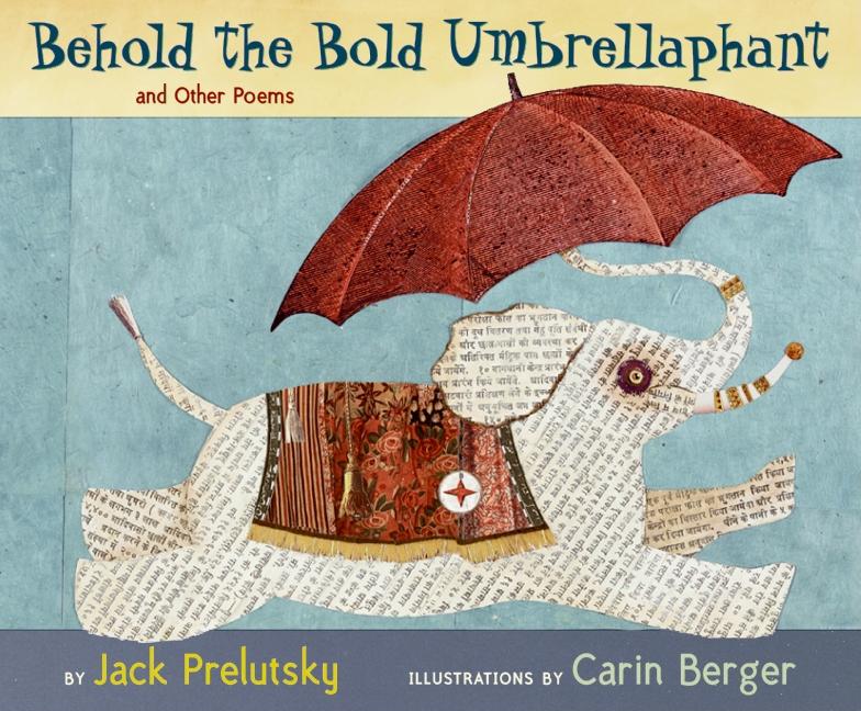 Behold the Bold Umbrellaphant: And Other Poems