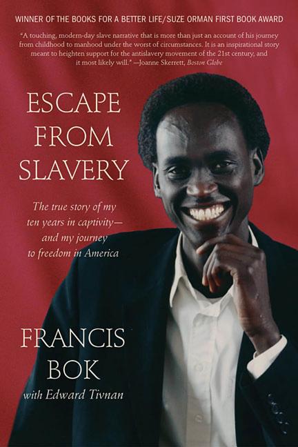 Escape from Slavery: The True Story of My Ten Years in Captivity and My Journey to Freedom in America