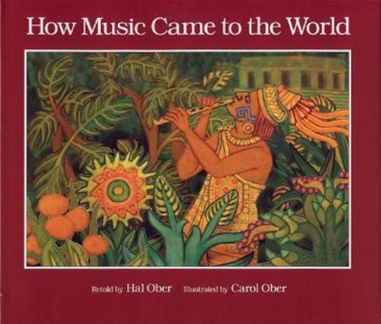 How Music Came to the World: An Ancient Mexican Myth