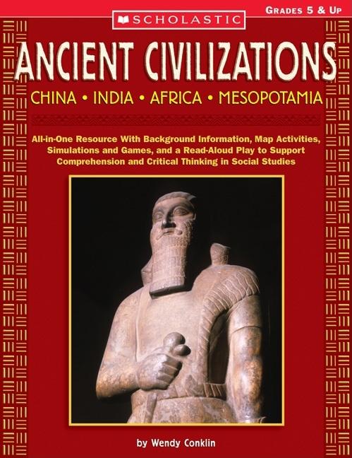 Ancient Civilizations: China, India, Africa, Mesopotamia