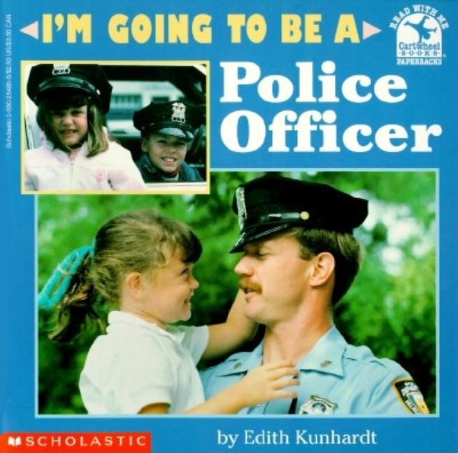 I'm Going to be a Police Officer