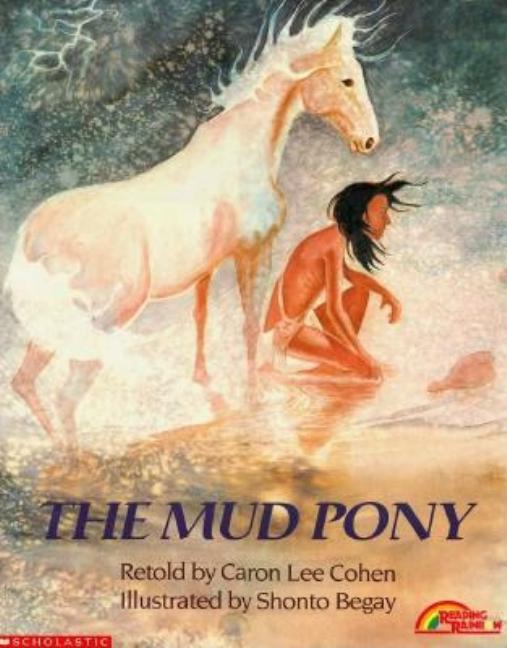 The Mud Pony: A Traditional Skidi Pawnee Tale