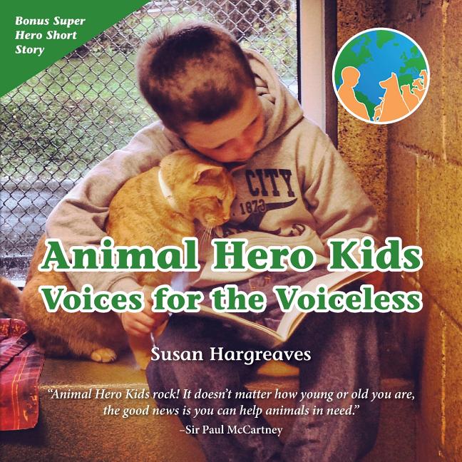 Animal Hero Kids: Voices for the Voiceless