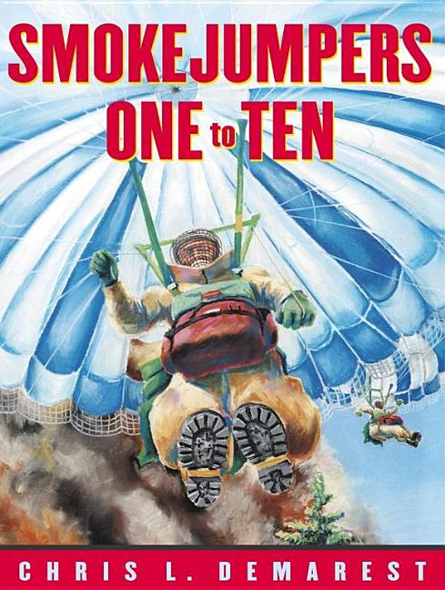 Smokejumpers One to Ten