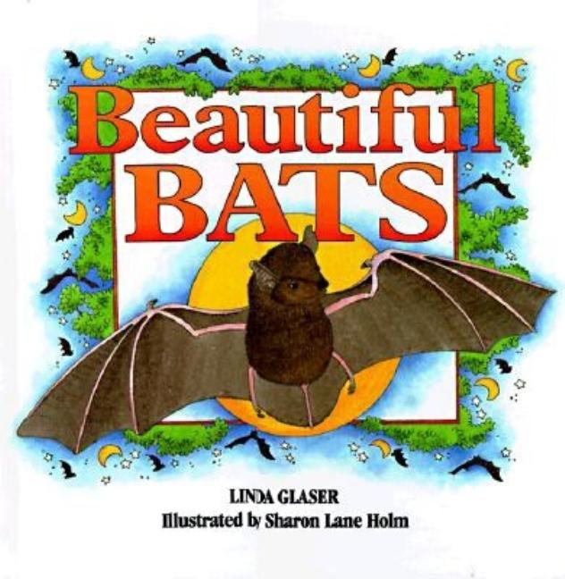 Beautiful Bats