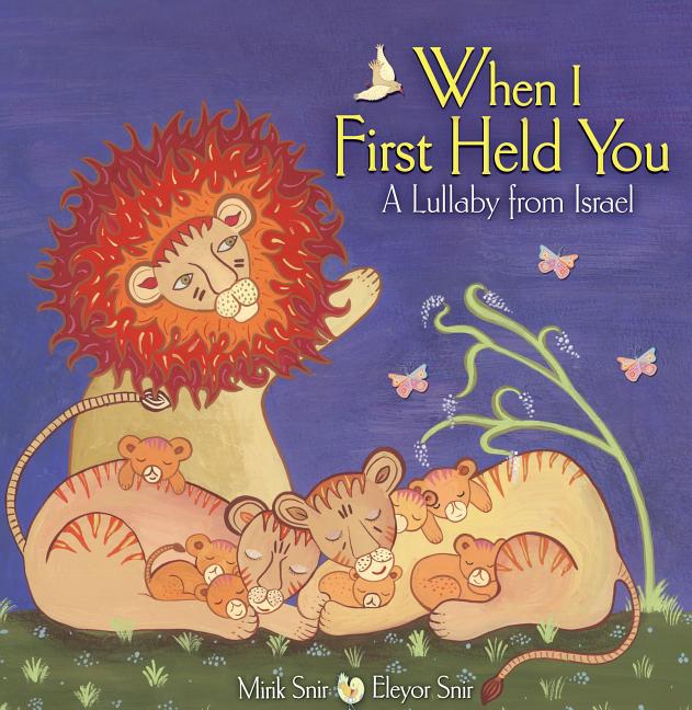 When I First Held You: A Lullaby from Israel