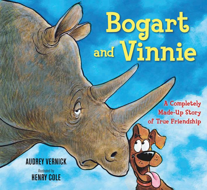 Bogart and Vinnie: A Completely Made-Up Story of True Friendship
