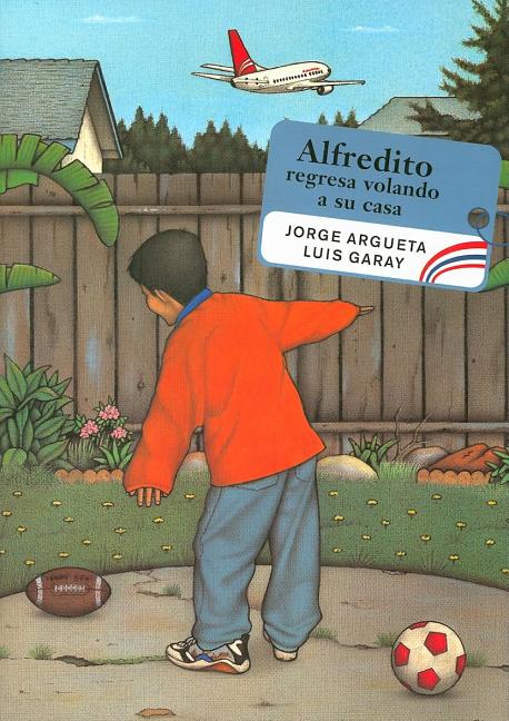Alfredito Flies Home / Alfredito regresa volando a su casa