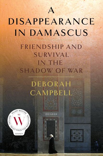 A Disappearance in Damascus: Friendship and Survival in the Shadow of War