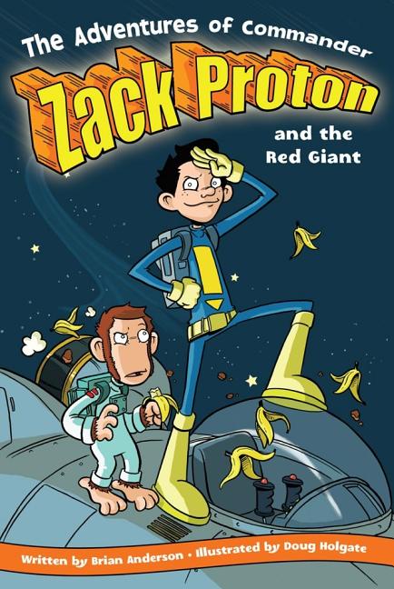 Adventures of Commander Zack Proton and the Red Giant