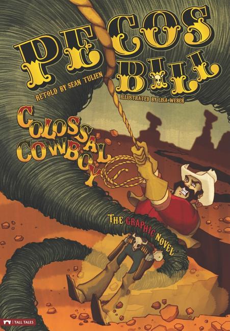 Pecos Bill, Colossal Cowboy: The Graphic Novel