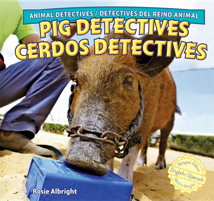 Pig Detectives / Cerdos Detectives