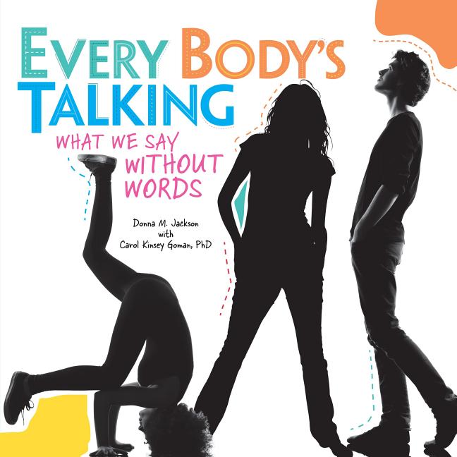 Every Body's Talking: What We Say Without Words