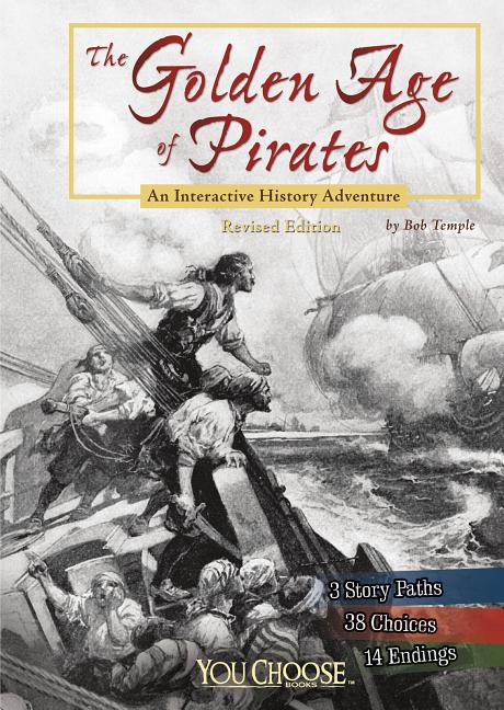 Golden Age of Pirates, The: An Interactive History Adventure