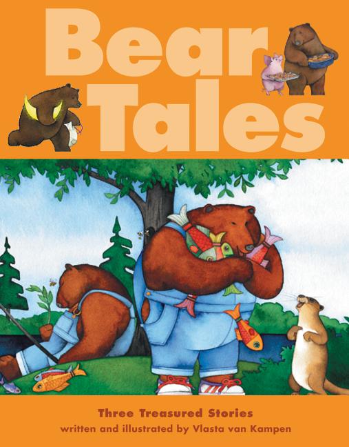Bear Tales: Three Treasured Stories