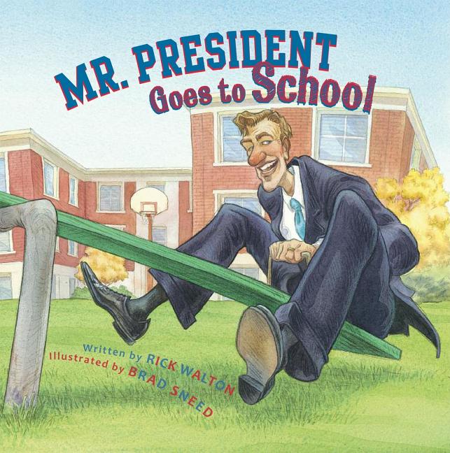 Mr. President Goes to School