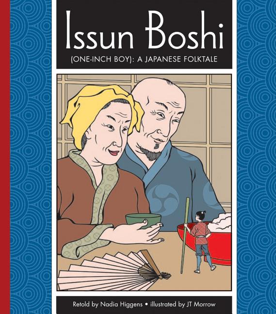 Issun Boshi (One-Inch Boy): A Japanese Folktale