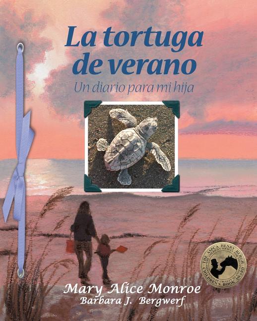 La tortuga de verano: Un diario para mi hija