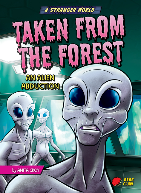 Taken from the Forest: An Alien Abduction