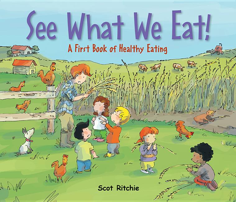 See What We Eat!: A First Book of Healthy Eating