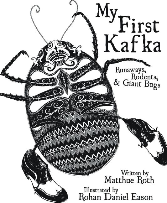 My First Kafka: Runaways, Rodents, and Giant Bugs