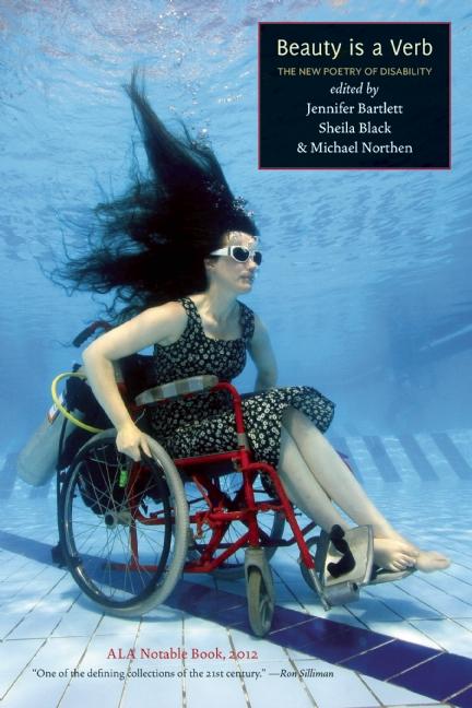 Beauty Is a Verb: The New Poetry of Disability