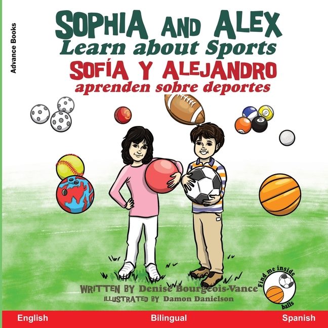 Sophia and Alex Learn About Sports / Sofía y Alejandro aprenden sobre deportes