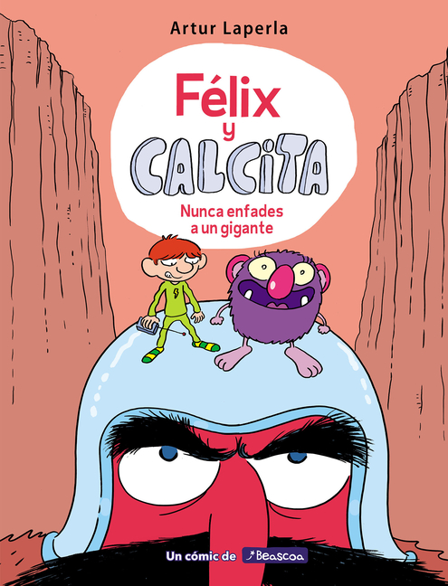 Félix y Calcita: Nunca enfades a un gigante 