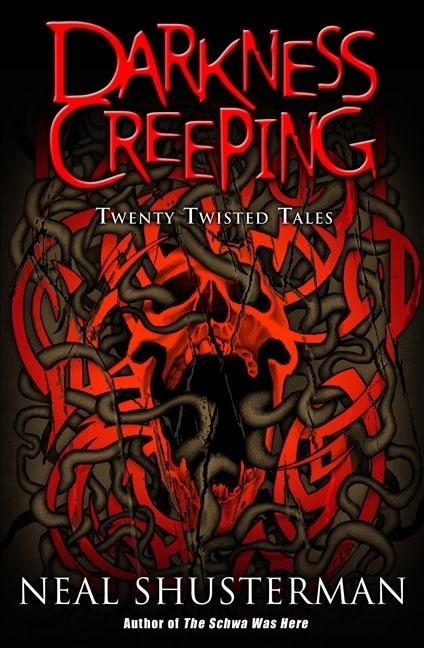 Darkness Creeping: Twenty Twisted Tales
