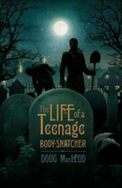 The Life of a Teenage Body Snatcher