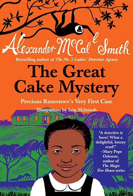 Great Cake Mystery, The: Precious Ramotswe's Very First Case