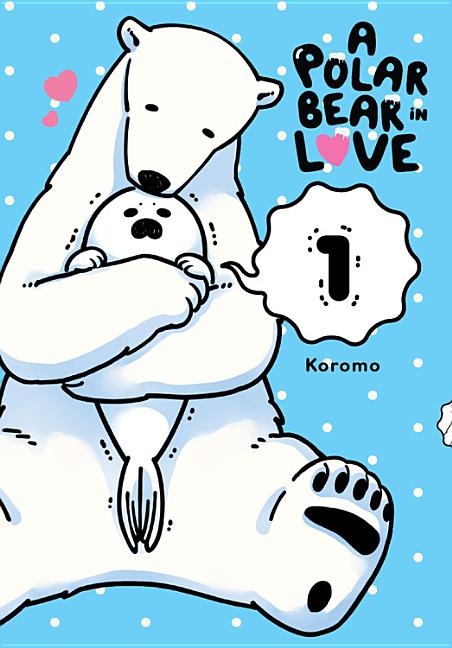 Polar Bear in Love, A, Vol. 1
