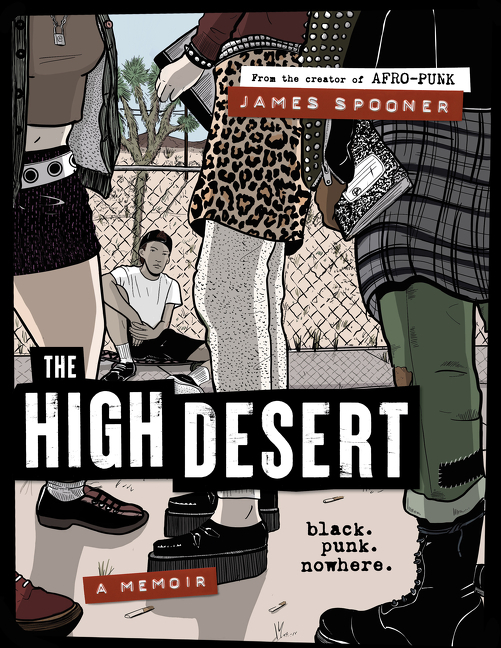 High Desert, The: Black. Punk. Nowhere.