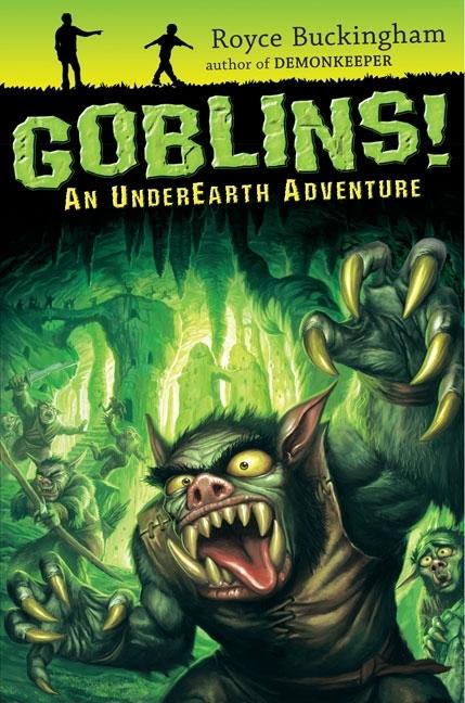 Goblins!: An Underearth Adventure