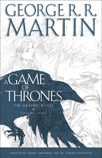 Game of Thrones, A: The Graphic Novel, Volume Three