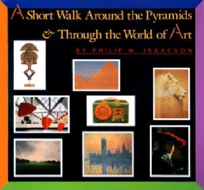 Short Walk around the Pyramids & Through the World of Art
