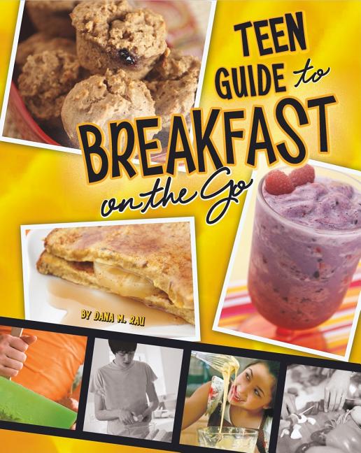 Teen Guide to Breakfast on the Go