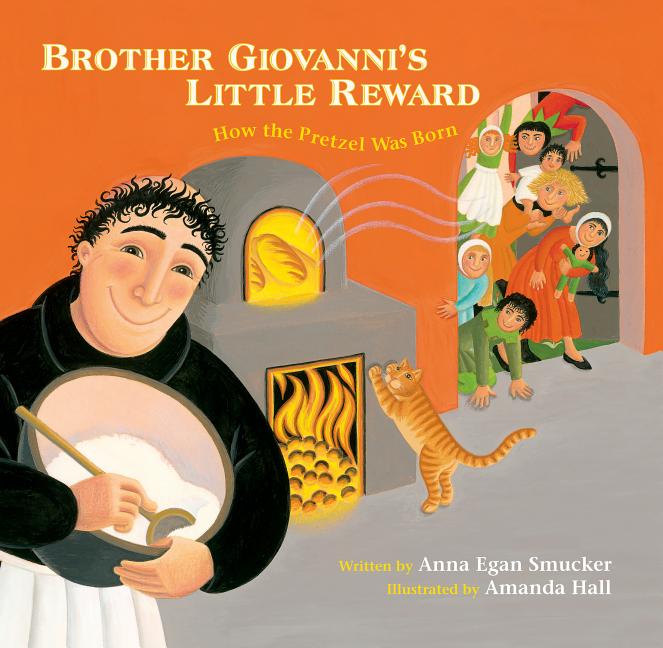 Brother Giovanni's Little Reward: How the Pretzel Was Born