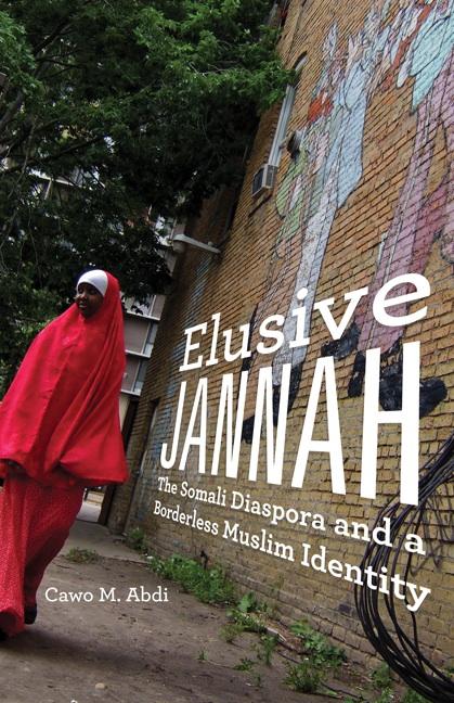 Elusive Jannah: The Somali Diaspora and a Borderless Muslim Identity