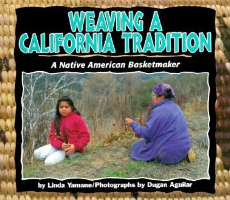 Weaving a California Tradition: A Native American Basketmaker