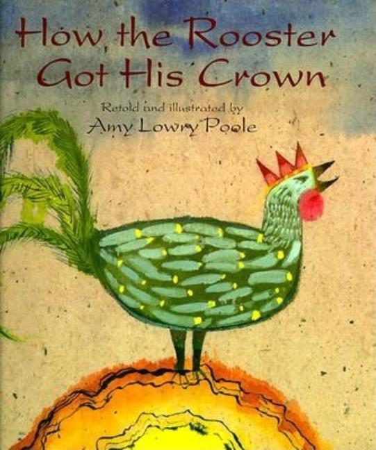 How the Rooster Got His Crown