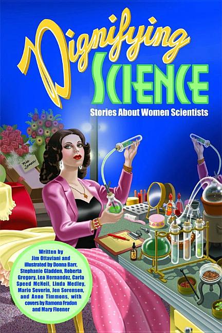 Dignifying Science: Stories about Women Scientists