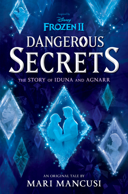 Dangerous Secrets: The Story of Iduna and Agnarr