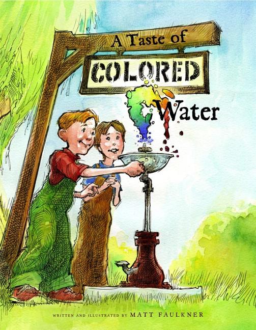 A Taste of Colored Water