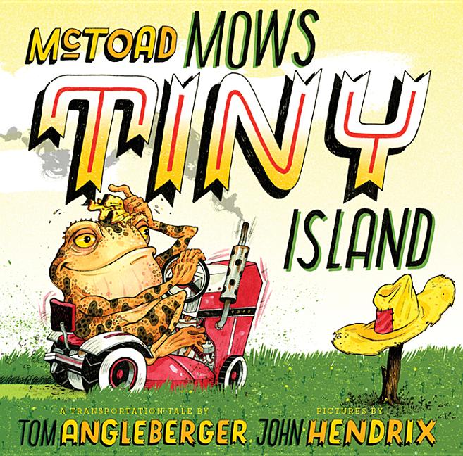 McToad Mows Tiny Island: A Transportation Tale