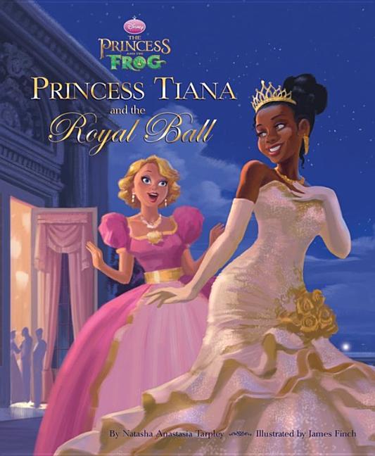 The Princess and the Frog: Princess Tiana and the Royal Ball