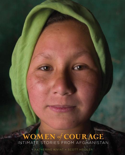 Women of Courage: Intimate Stories from Afghanistan