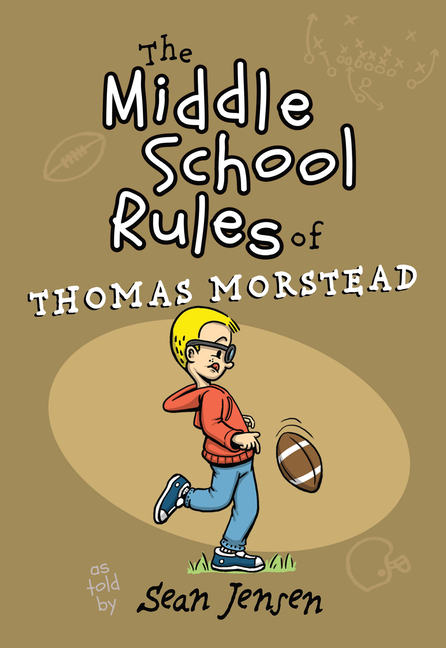 Middle School Rules of Thomas Morstead, The