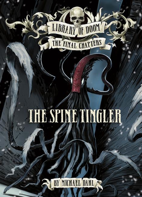 Spine Tingler, The
